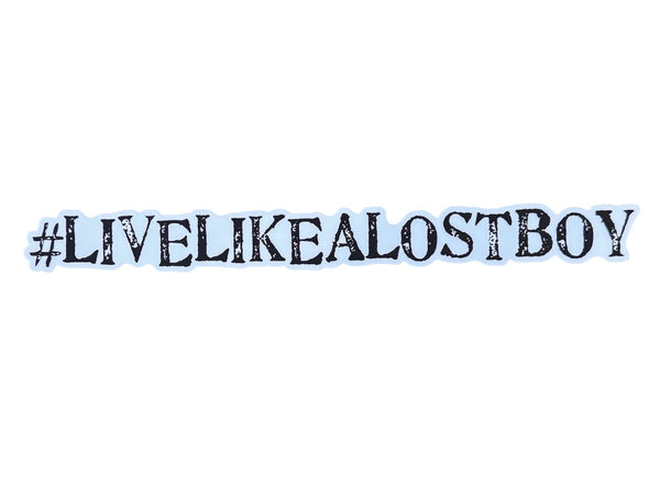 Lost Boy Creations #live like a lost boy slogan sticker | Lost Boy Creations Key West
